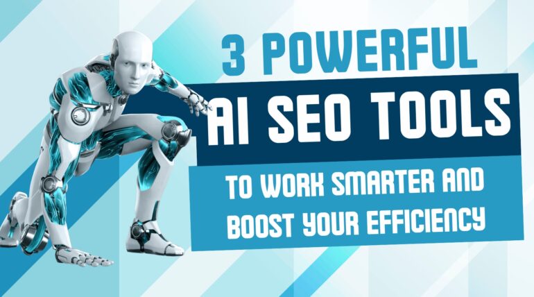 3 Powerful AI SEO Tools
